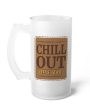 Chill Out Funny Quotes Printed Glass Beer Mug | 470 ml Supply